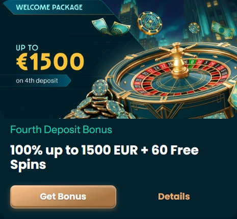 100% bonus up to 1500 EUR, fourth deposit